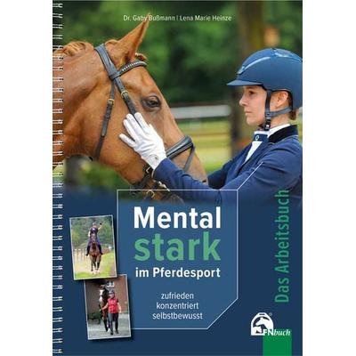 Mental Stark im Pferdesport, Paperback von Lena Marie Heinze,Gaby Bussmann, Fn Verlag, 978-3-88542-359-1