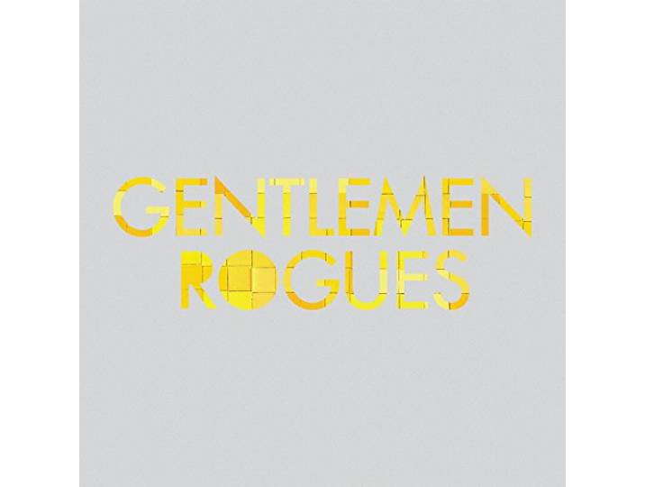 Gentlemen Rogues - A History So Repeating