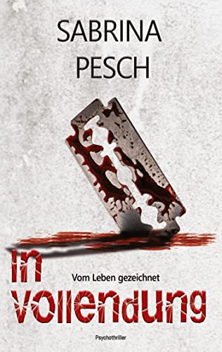 Sabrina Pesch - In Vollendung: Vom Leben gezeichnet - Preis vom 17.10.2026 19:25:27 h