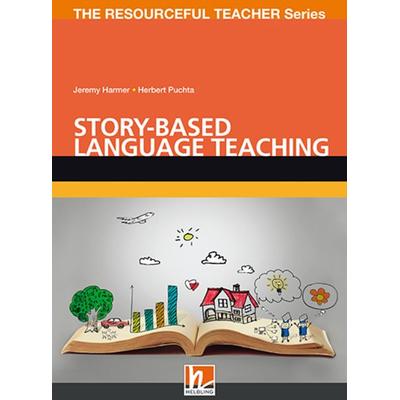 Story-based Language Teaching, Taschenbuch von Jeremy Harmer,Herbert Puchta, Helbling, 978-3-99045-769-6