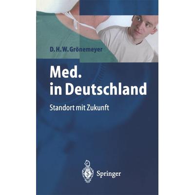 Med. in Deutschland, Taschenbuch von Dietrich Grönemeyer, Springer Berlin, 978-3-540-66249-5