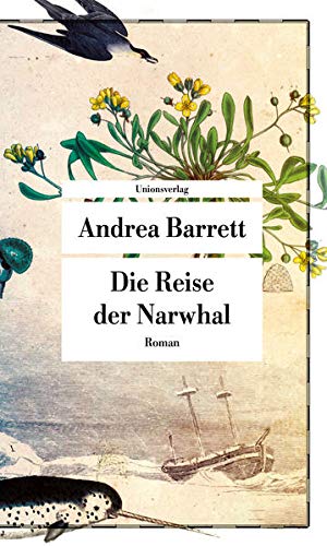 Andrea Barrett - Die Reise der Narwhal: Roman (Unionsverlag Taschenbücher) - Preis vom 15.10.2026 23:06:25 h