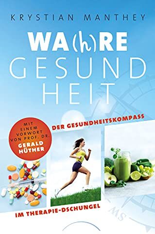 Krystian Manthey - Wa(h)re Gesundheit: Der Gesundheitskompass im Therapie-Dschungel - Preis vom 30.09.2026 09:01:18 h