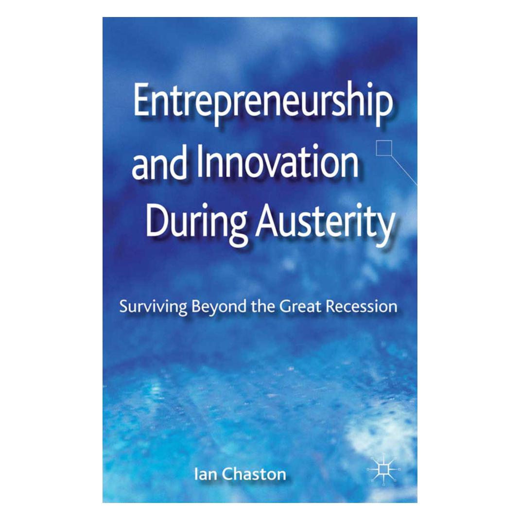 Springer Entrepreneurship and Innovation During Austerity (Englisch, Softcover, I Chaston, I. Chaston) (55806581)