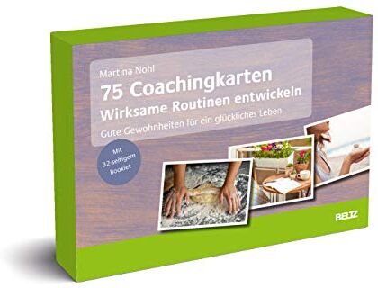 Martina Nohl - 75 Coachingkarten Wirksame Routinen entwickeln: Gute Gewohnheiten für ein glückliches Leben. Mit 32-seitigem Booklet - Preis vom 30.09.2026 09:01:18 h