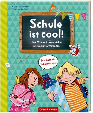 Christa Wißkirchen - Schule ist cool!: Eine Mitmach-Geschichte mit Sachinformationen - Preis vom 11.10.2026 03:10:56 h