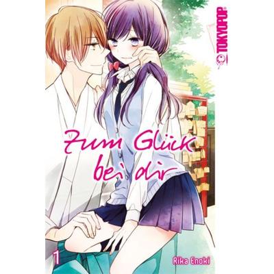 Zum Glück bei dir 01, Taschenbuch von Rika Enoki, Tokyopop GmbH