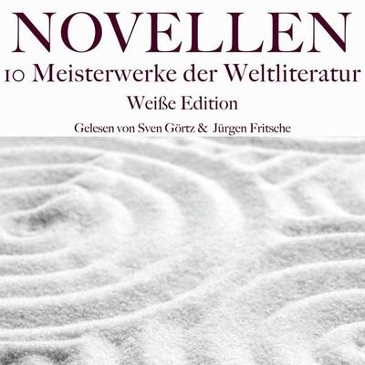 Novellen: Zehn Meisterwerke der Weltliteratur - Edgar Allan Poe,Arthur Conan Doyle,Giovanni Boccaccio,Stefan Zweig,Honore de Balzac, Audio,