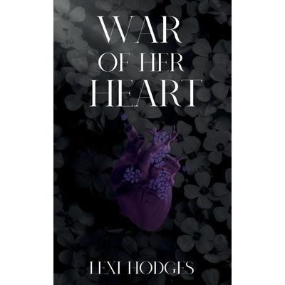 War of Her Heart, Taschenbuch von Lexi Hodges, Lexi Hodges