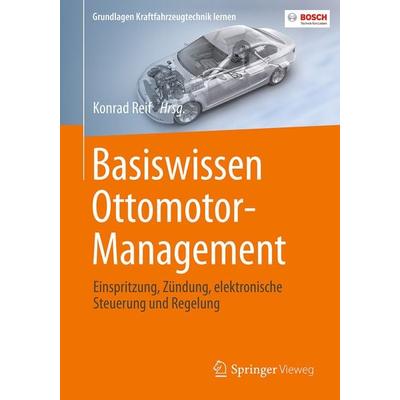 Basiswissen Ottomotor-Management, Taschenbuch von , Springer Fachmedien Wiesbaden GmbH, 978-3-658-18094-2