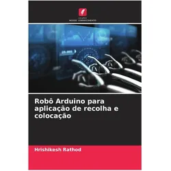 Various Publishers Robô Arduino para aplicação de recolha e colocação, Entwicklungsboard + Kit