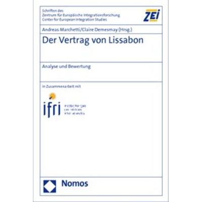 Der Vertrag von Lissabon, Gebundene Ausgabe von Andreas Marchetti,Claire Demesmay, Nomos, 978-3-8329-3676-1