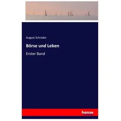 Börse und Leben, Belletristik von August Schrader