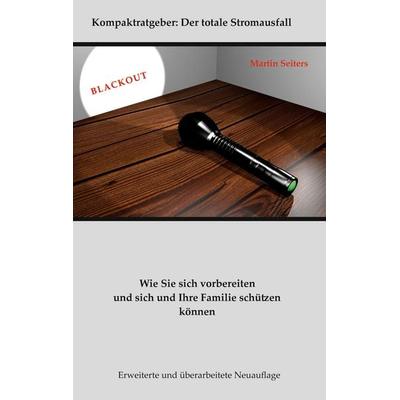Blackout, Taschenbuch von Martin Seiters, BoD – Books on Demand, 978-3-7526-2883-8