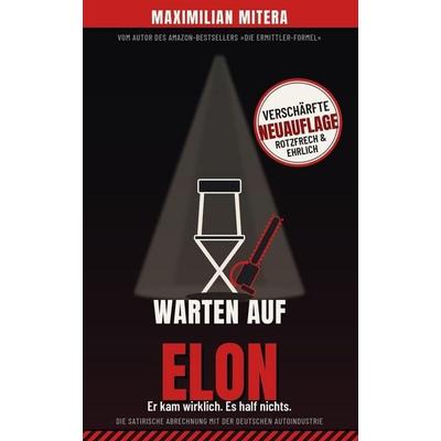 Warten auf Elon, Taschenbuch von Maximilian Mitera, Independently Published