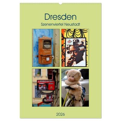 Dresdner Szenenviertel Neustadt (Wandkalender 2026 DIN A2 hoch), CALVENDO Monatskalender
