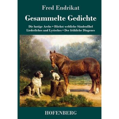 Gesammelte Gedichte, Gebundene Ausgabe von Fred Endrikat, Hofenberg, 978-3-7437-2048-0