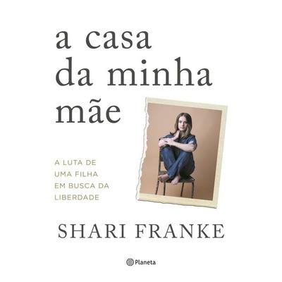 A casa da minha mãe - Shari Franke, Audio, 9788542242034