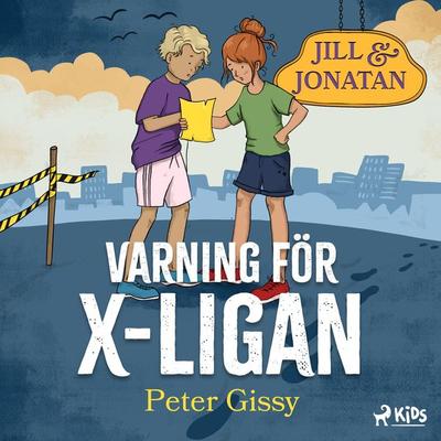 Varning för X-ligan! - Peter Gissy, Audio, 9788727094915