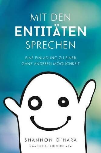 Shannon O'Hara - Mit Den Entitäten Sprechen - Talk to The Entities - German - Preis vom 30.09.2026 09:01:18 h