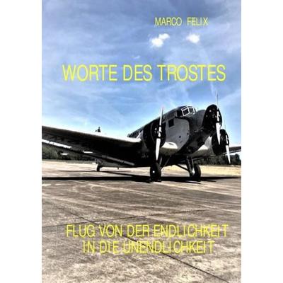 Worte des Trostes, Taschenbuch von Martin Rolf Montué, Epubli, 978-3-7529-7123-1