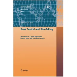 Bank Capital and Risk-Taking, Fachbücher von Stéphanie M Stolz, Stéphanie M. Stolz