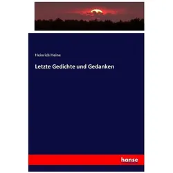 Letzte Gedichte und Gedanken, Fachbücher von Heinrich Heine