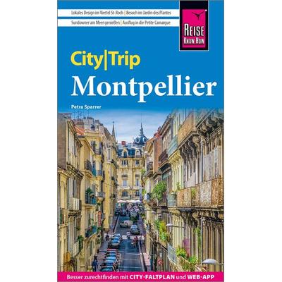 Reise Know-How CityTrip Montpellier, Taschenbuch von Petra Sparrer, Reise Know-How Verlag Peter Rump GmbH, 978-3-8317-3772-7