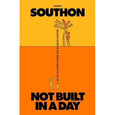 Not Built in a Day, Gebundene Ausgabe von Emma Southon, Simon & Schuster, 978-1-66808-955-2