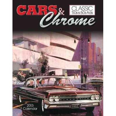 Cars & Chrome 2013 Calendar, von Available Not, Tide-Mark Pr Ltd, 978-1-59490-837-8