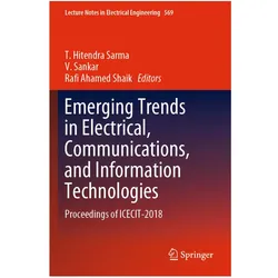 Emerging Trends in Electrical, Communications, and Information Technologies, Fachbücher von T Hitendra Sarma, Sankar V, Shafi Ahamed Shaik