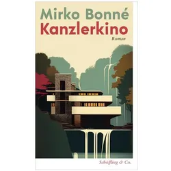 Kanzlerkino, Belletristik von Mirko Bonné