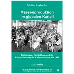 Massenproduktion im globalen Kartell, Fachbücher von Günther Luxbacher