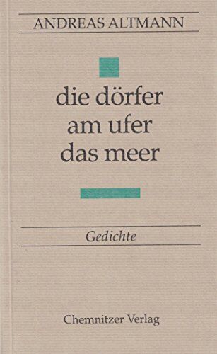 Die Dörfer am Ufer, das Meer: Gedichte - Preis vom 09.10.2026 07:28:09 h
