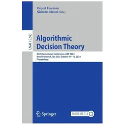 Algorithmic Decision Theory, Fachbücher von Rupert Freeman, Nicholas Mattei