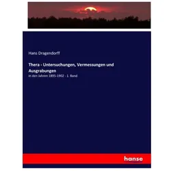 Thera - Untersuchungen, Vermessungen und Ausgrabungen, Fachbücher von Hans Dragendorff