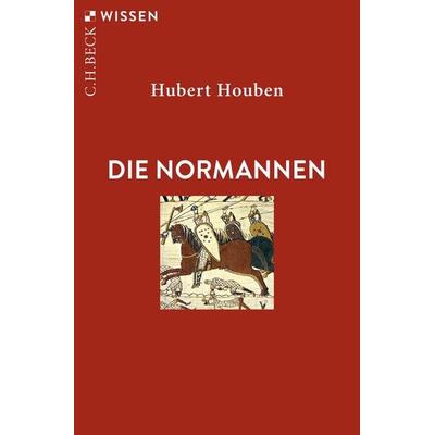 Die Normannen, Taschenbuch von Hubert Houben, C.H. Beck, 978-3-406-82035-9