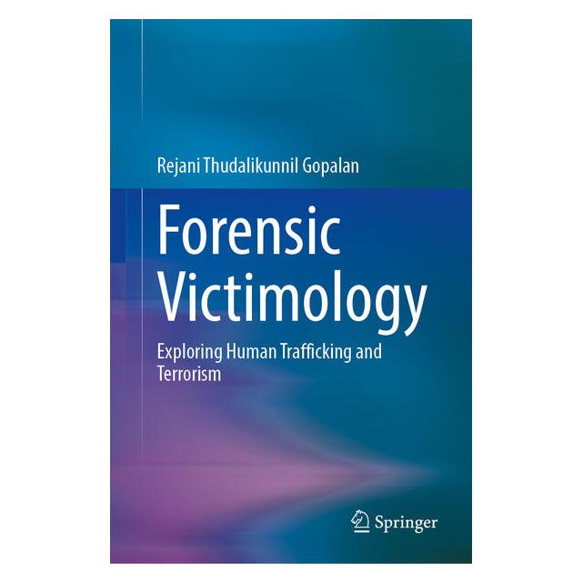 Springer Forensic Victimology (Englisch, Hardcover, Rejani Thudalikunnil Gopalan) (66018638)