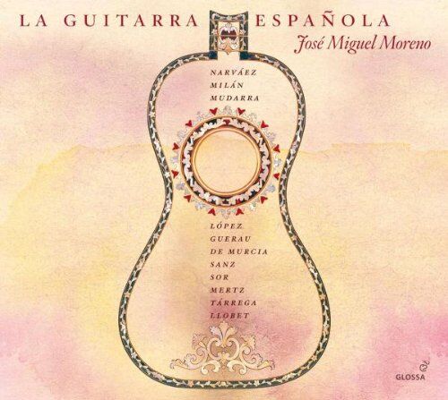 Jose Miguel Moreno (Vihuela/Gitarren) - La Guitarra Espanola - Preis vom 11.10.2026 03:10:56 h