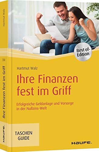 Hartmut Walz - Ihre Finanzen fest im Griff: Erfolgreiche Geldanlage und Vorsorge in der Nullzins-Welt (Haufe TaschenGuide) - Preis vom 09.10.2026 07:28:09 h