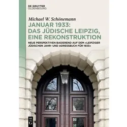 Januar 1933: Das jüdische Leipzig, eine Rekonstruktion, Fachbücher von Michael W. Schönemann