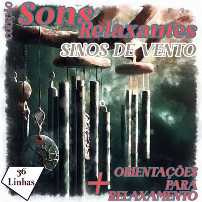 Coleção Sons Relaxantes - sons de sinos de vento - Silvia Strufaldi, Audio, 9798868754470