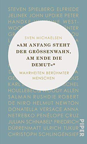 Sven Michaelsen - »Am Anfang steht der Größenwahn, am Ende die Demut«: Wahrheiten berühmter Menschen - Preis vom 02.10.2026 23:42:20 h