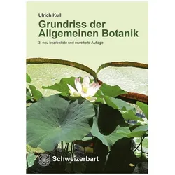 Grundriss der Allgemeinen Botanik, Fachbücher von Ulrich Kull