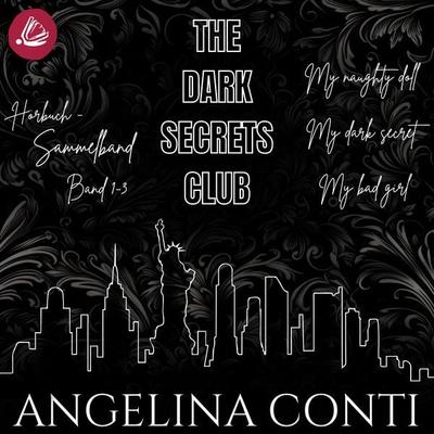 The Dark Secrets Club Sammelband - Angelina Conti, Audio, 4099995872972