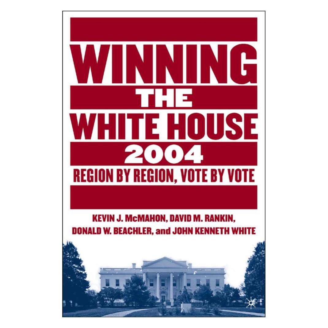 Springer Winning the White House, 2004 (Englisch, Softcover, David M Rankin) (55839661)