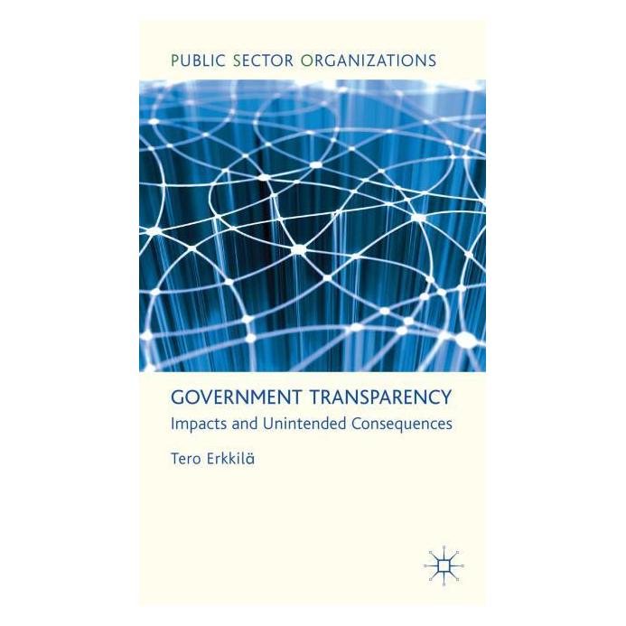 Palgrave Macmillan Uk Erkkilä:Government Transparency (Englisch, Hardcover, T. Erkkilä) (63045289)