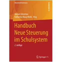 Handbuch Neue Steuerung im Schulsystem, Fachbücher von Katharina Maag Merki, Herbert Altrichter