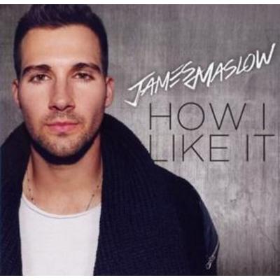 How I Like It - James Maslow, CD