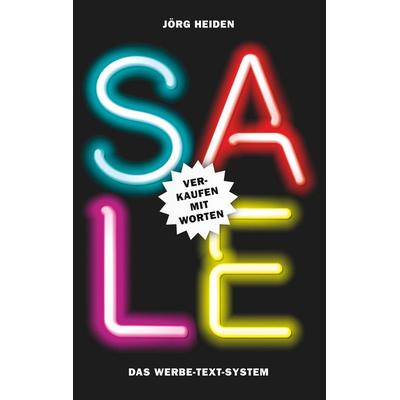 Sale: Verkaufen mit Worten, Taschenbuch von Jörg Heiden, BoD – Books on Demand, 978-3-8423-1977-6